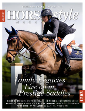 Horse & Style Magazine Spring Summer Issue 2021 Volume 1 Behind the Brand Feature Article on Savenac 1821 pg. 132